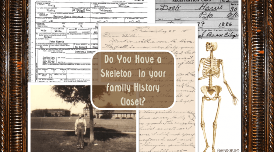 Do You Have a Skeleton in your Family History Closet?