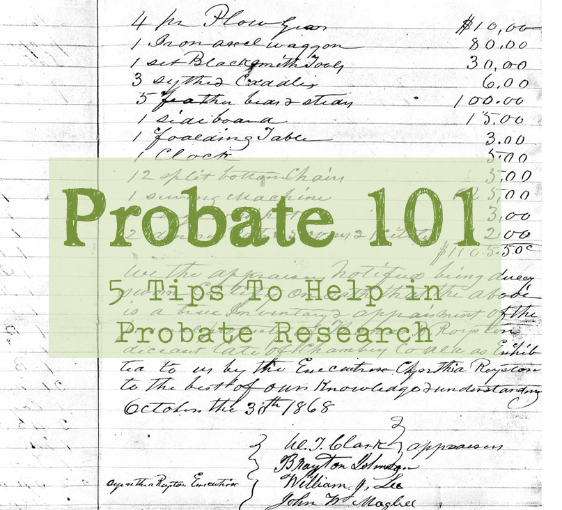 Probate 101_5 steps to help in probate research