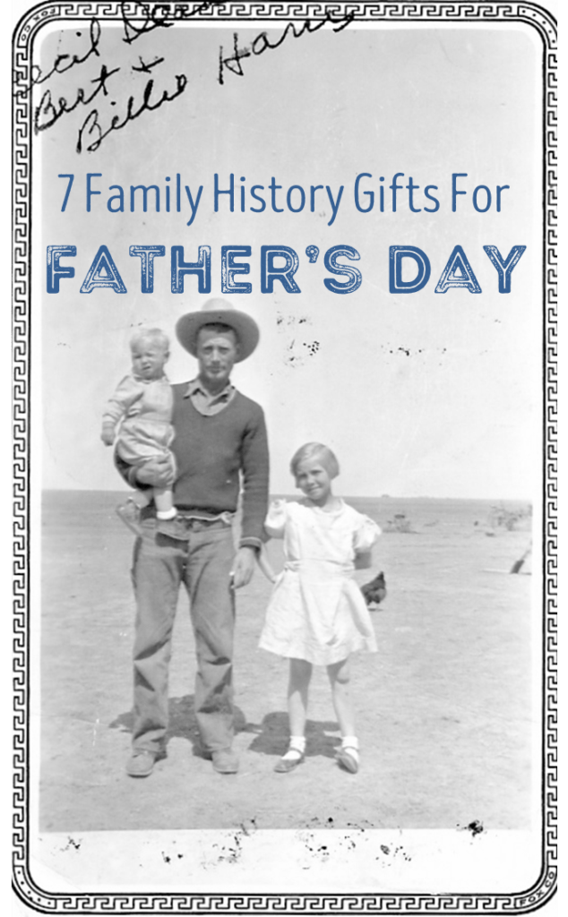 7 family history gifts for father's day