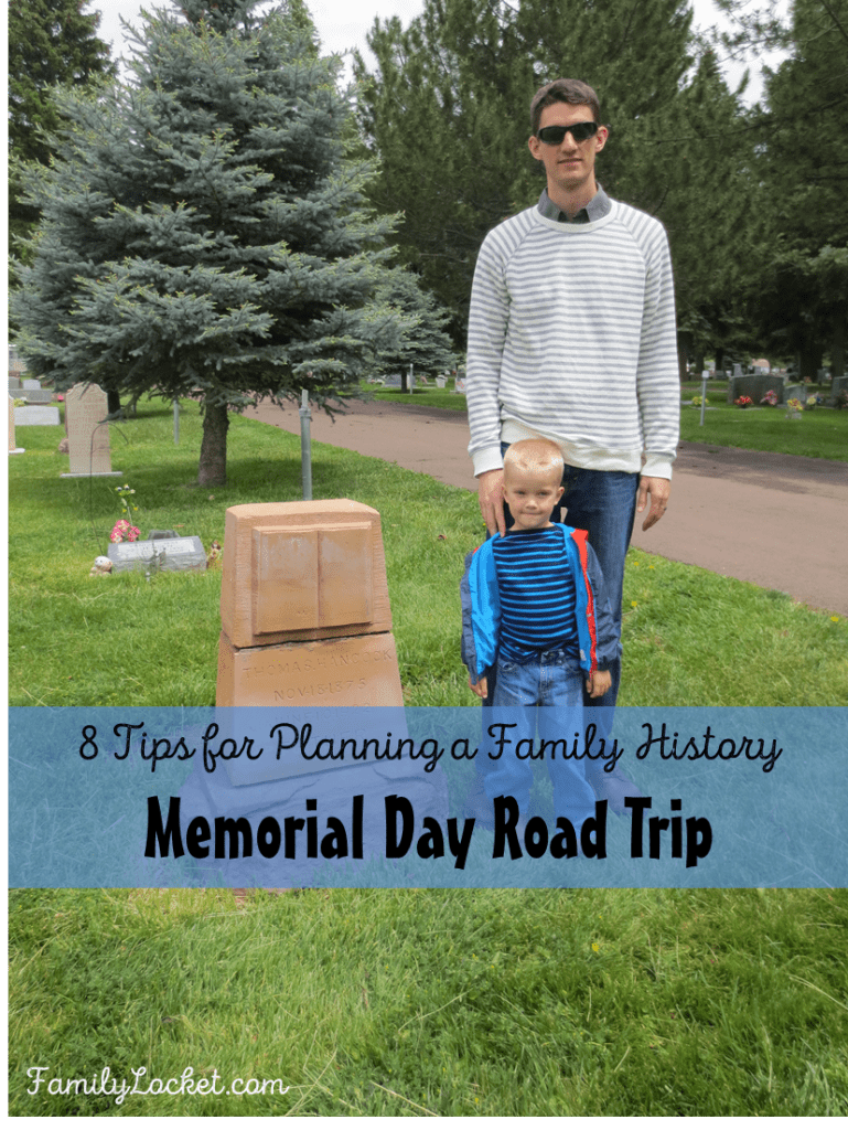 8 tips for planning a family history memorial day road trip