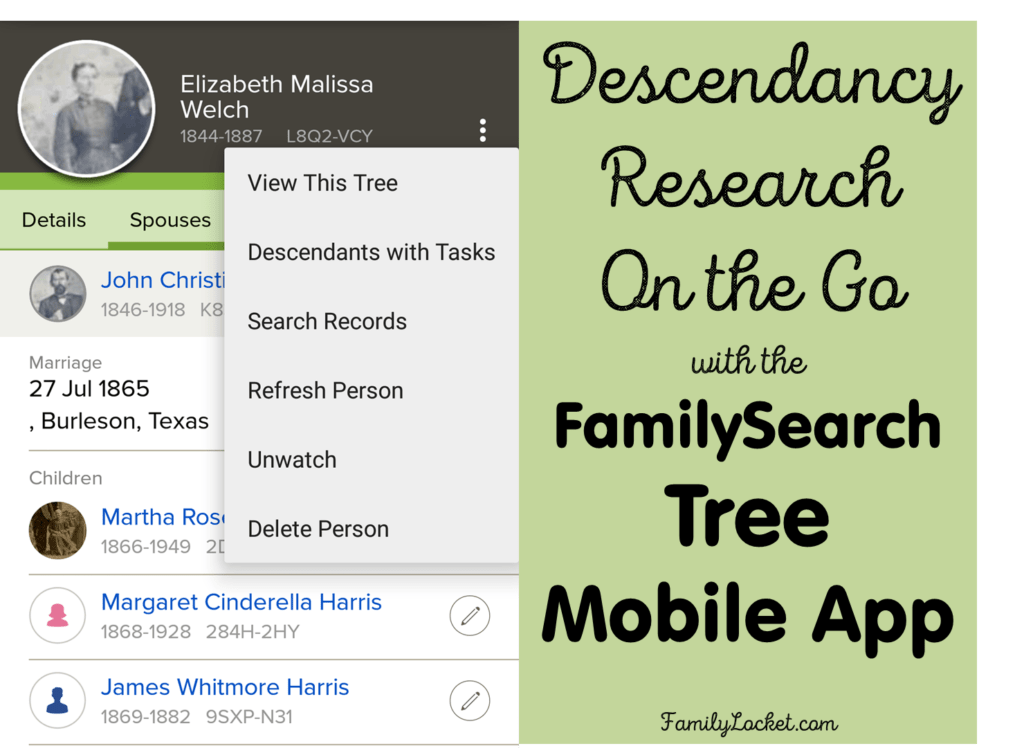 Descendancy research on the go with the familysearch tree mobile app