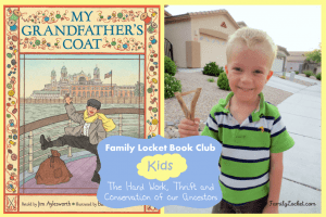 Kids’ Book Club June: My Grandfather’s Coat – the hard work, thrift and conservation of our ancestors