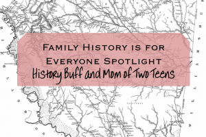 Family History is For Everyone Spotlight: Dafney Murray