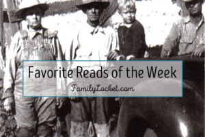 Favorite Reads of the Week: 17 July 2016 – Indexing event, genealogical numbering, 1796 family bible