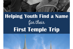 Helping Youth Find a Name for their First Temple Trip