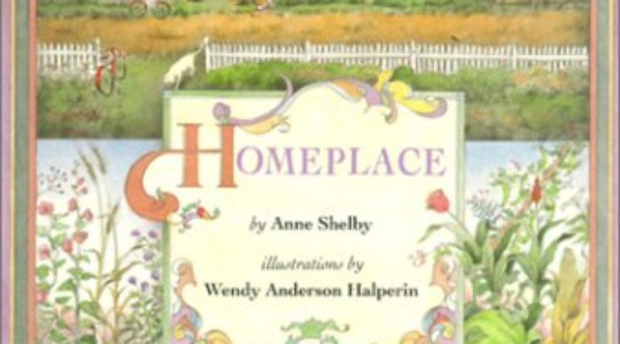 “Homeplace” by Ann Shelby – Three Ways for Kids to Experience Their Ancestor’s Homeplace