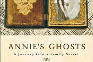 Annie’s Ghosts: A Journey into a Family Secret – October Book Club Selection