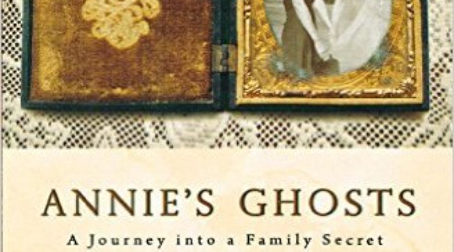 Annie’s Ghosts: A Journey into a Family Secret – October Book Club Selection