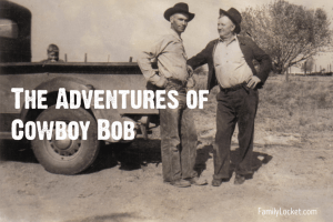The Adventures of Cowboy Bob: “Getting Shot”