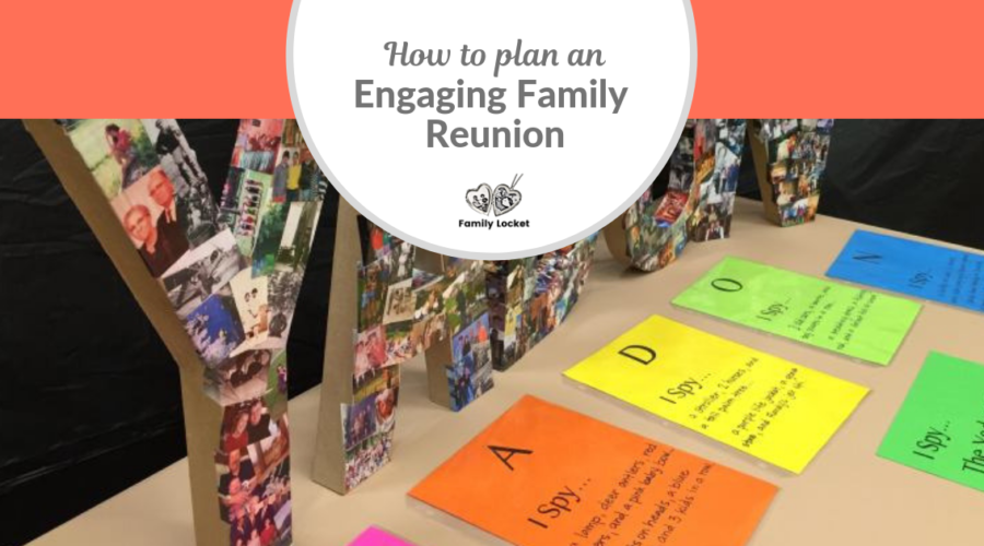 How To Plan An Engaging Family Reunion