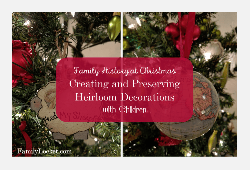 creating-and-preserving-heirloom-decorations-with-children-this-christmas