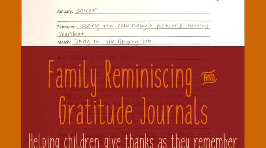 Family Reminiscing and Gratitude Journals: Helping Children Give Thanks as They Remember