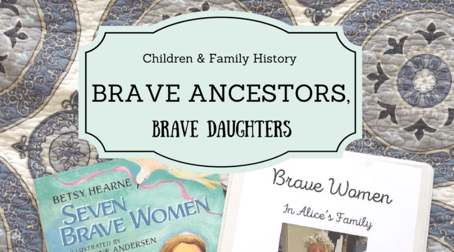 Brave Ancestors, Brave Daughters: Make A Brave Women Book