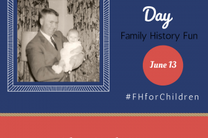 Fun Family History Activities for Father’s Day – #FHforChildren Blog Link Up June 2017
