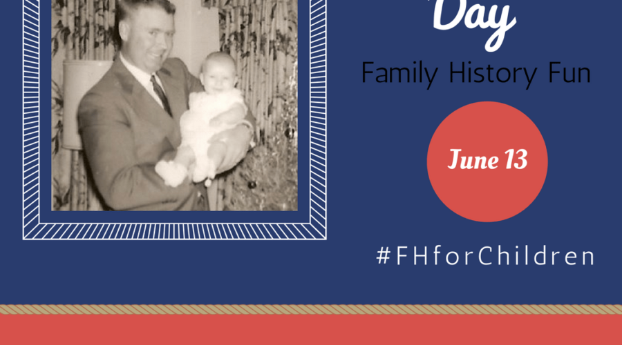 Fun Family History Activities for Father’s Day – #FHforChildren Blog Link Up June 2017