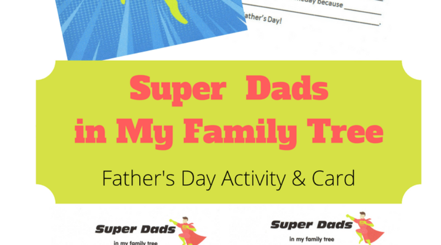 Super Dads in My Family Tree – Father’s Day Activity for Kids