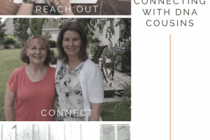 3 Tips for Connecting with your DNA Cousins