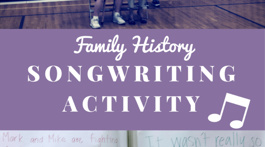 Family History Songwriting Activity: Reunion Fun