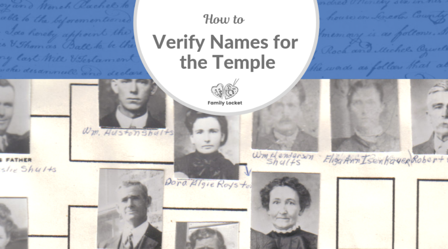 How to Verify Family Names for the Temple