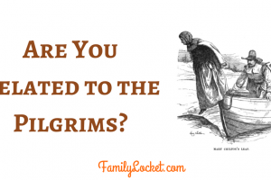 Are you related to the Pilgrims?