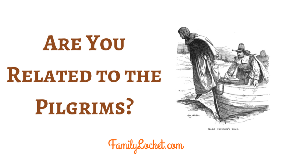 Are you related to the Pilgrims?