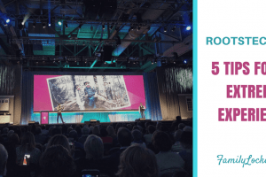 RootsTech 2018 – 5 Tips for an Extreme Experience
