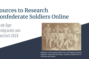 RootsTech: Sources to Research Confederate Soldiers Online