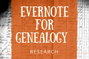 Using Evernote for Genealogy Research