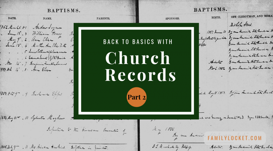 Back to Basics with U.S. Church Records – Part 2