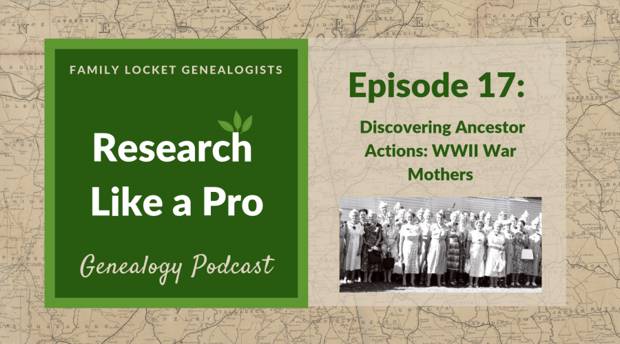 RLP 17: Discovering Ancestor Actions – WWII War Mothers