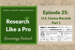 RLP 25: U.S. Federal Census Records Part 1