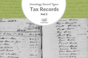 Back to the Basics with Tax Records: Part 2