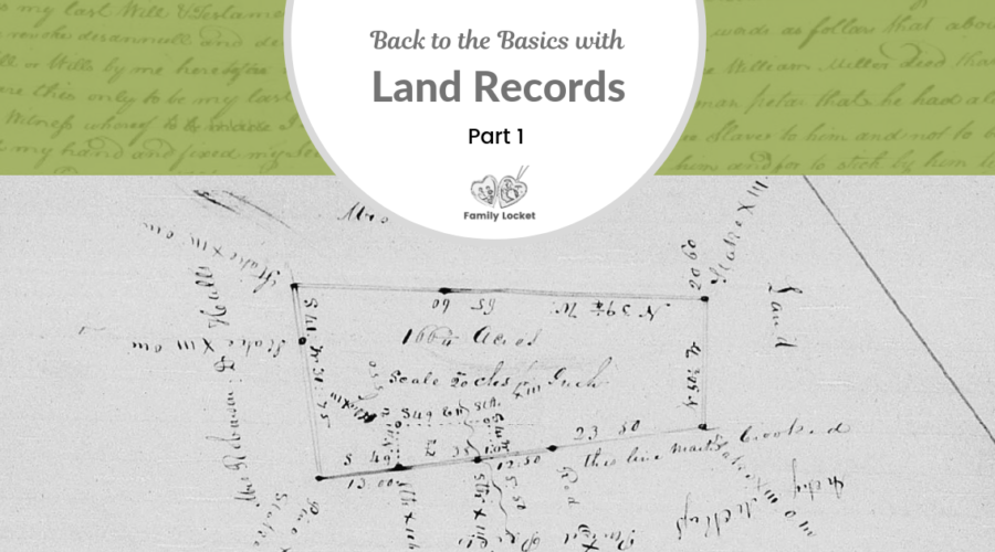 Back to the Basics with Land Records: Part 1