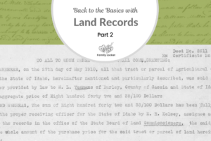 Back to the Basics with Land Records: Part 2 – Deeds