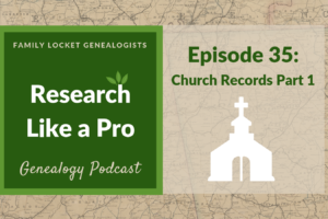RLP 35:  Church Records Part 1
