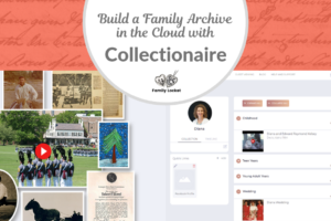 Build a Family Archive in the Cloud with Collectionaire