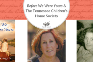“Before We Were Yours” and a True Life Adoption Story from the Tennessee Children’s Home Society