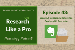 RLP 43: Create a Genealogy Reference Center with Evernote