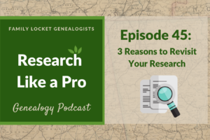 RLP 45 – Three Reasons to Revisit Your Research