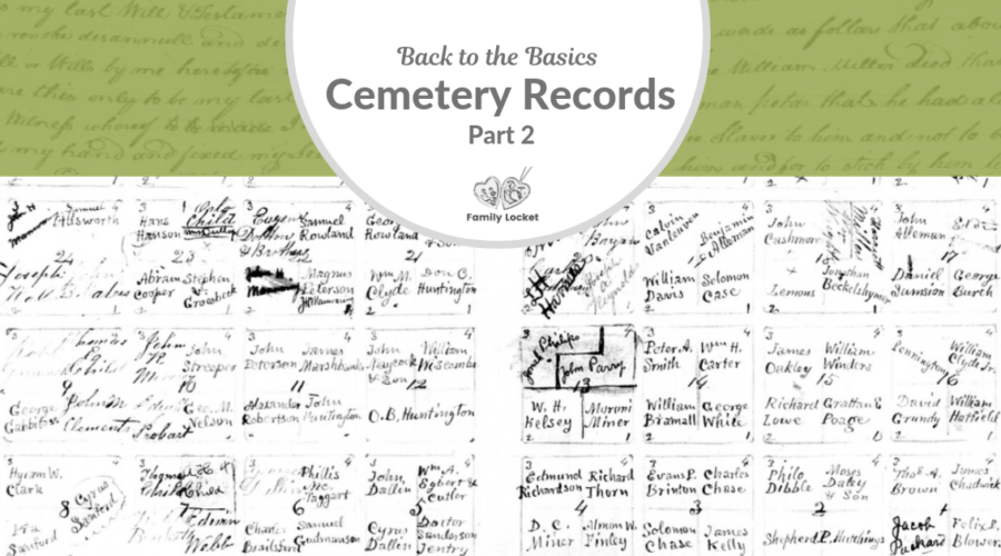 Back to the Basics: Cemetery Records Part 2
