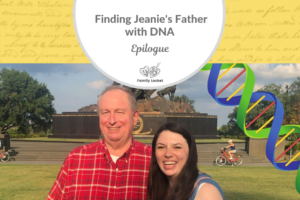 Finding Jeanie’s Father with DNA: Epilogue