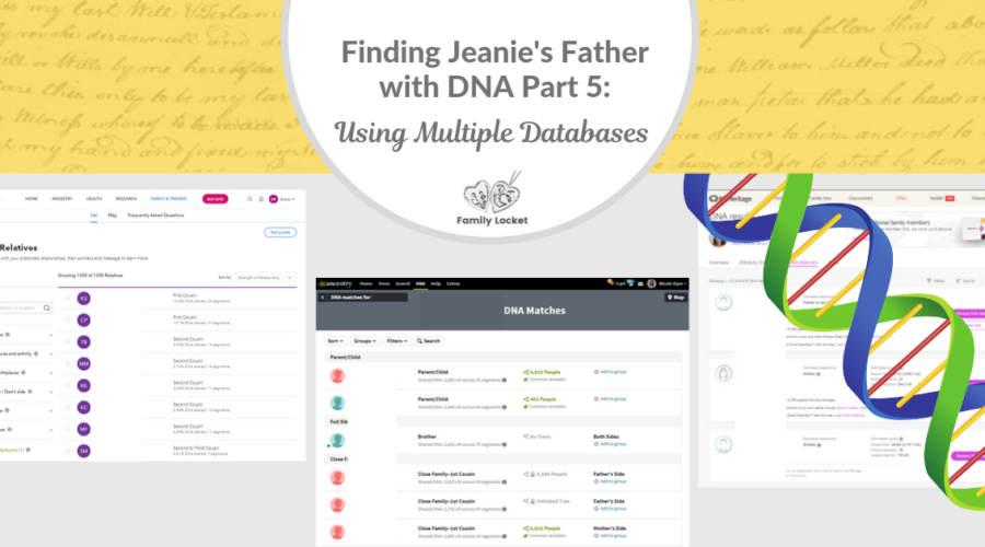 Finding Jeanie’s Father with DNA Part 5: Using Multiple Databases