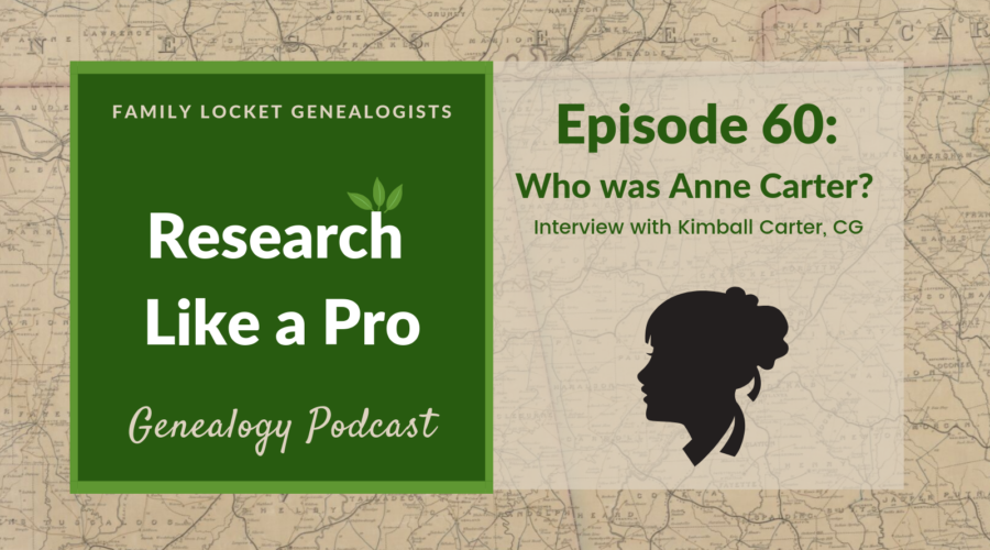 RLP 60 – Who Was Anne Carter? Interview with Kimball Carter CG