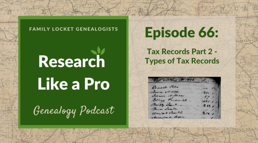 RLP 66: Tax Records Part 2 – Types of Tax Records