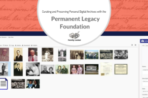 Curating and Preserving Personal Digital Archives With the Permanent Legacy Foundation