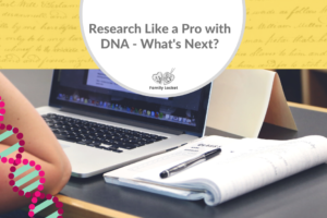 Research Like a Pro with DNA – What’s Next?