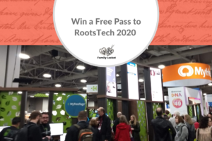 Win a Free Pass to Rootstech 2020: Discover the Story of You