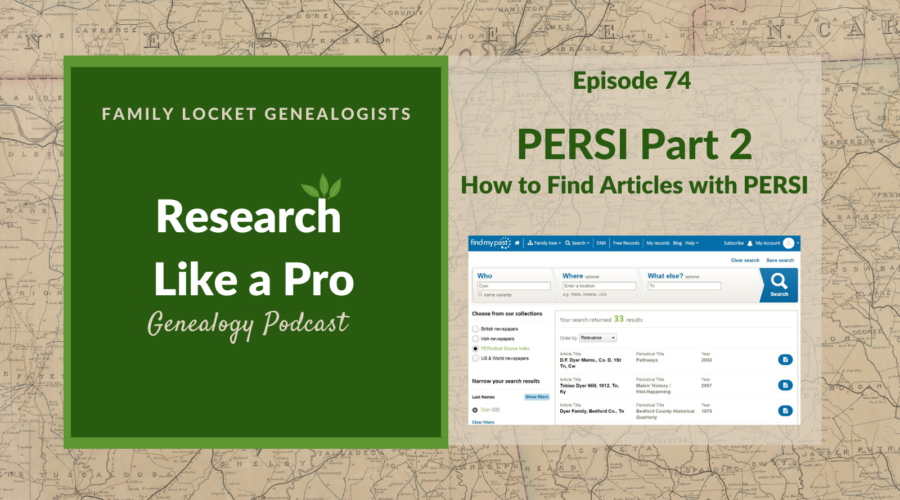 RLP 74: PERSI Part 2 – How to Find Articles