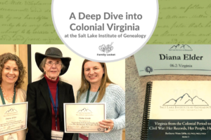 A Deep Dive into Colonial Virginia at the Salt Lake Institute of Genealogy 2020