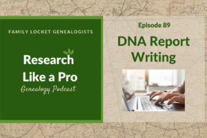 RLP 89: DNA Report Writing